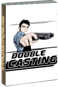 Double Casting - Hai Mặt
